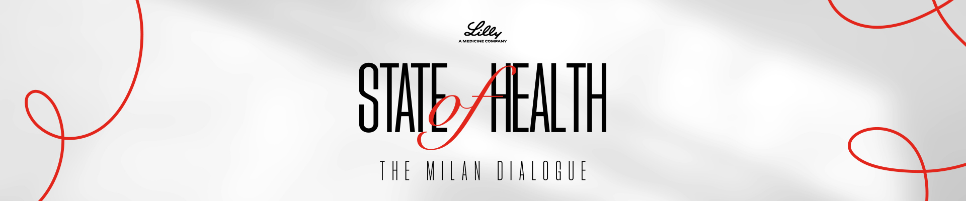 Lilly – State of Health. The Milan Dialogue
